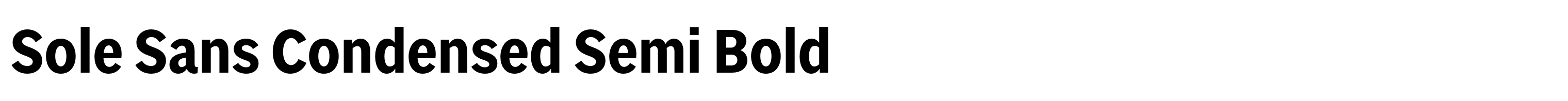 Sole Sans Condensed Semi Bold